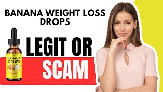 Banana Weight Loss Drops Review  Legit or Scam [upl. by Earle133]