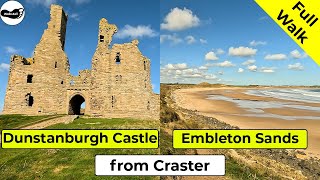 Dunstanburgh Castle and Embleton Bay Walk from Craster  Full 4k Walk [upl. by Kienan333]