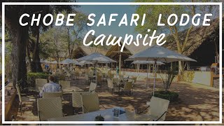 Chobe Safari Lodge Campsite  Kasane Botswana [upl. by Redliw]