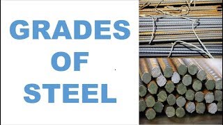 Grades of steel  Strength of steel  Types of Steel  Steel Types  Civil Engineer [upl. by Reisfield842]