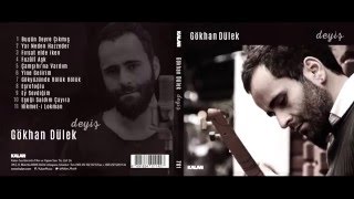 Gökhan Dülek  Fırsat Elde İken  Deyiş 2016 HQ [upl. by Hcirdeirf]