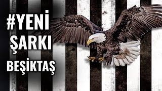 YENİ Beşiktaş Şarkıları  Kara Kartal Beşiktaş  Beşiktaş Şarkısı [upl. by Gnof]