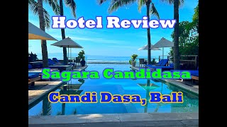 Hotel Review Sagara Candi Dasa Bali [upl. by Birch]