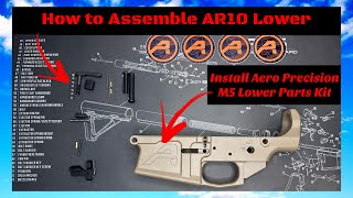 How to Install Lower Parts Kit on a AR10  Aero Precision M5 Kit [upl. by Annaiv659]