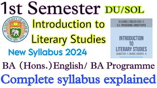 Introduction to Literary Studies Semester 1 BA English Hons and BA Programme Syllabus 202425 DUSOL [upl. by Afesoj694]