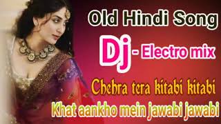 DjChehra tera kitabi kitabi Khat aankho mein jawabi jawabi  Electro mixed by dj akhil [upl. by Collar]