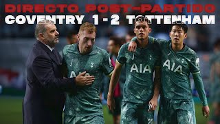 🔴 COVENTRY CITY 12 TOTTENHAM DIRECTO POSTPARTIDO  A UN PASO DE LA VERGUENZA [upl. by Ana886]