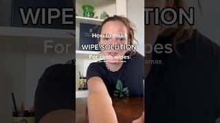 HOW TO MAKE WIPE SOLUTION FOR CLOTH WIPES clothwipes clothdiapers ecofriendly clothdiapertips [upl. by Krysta951]