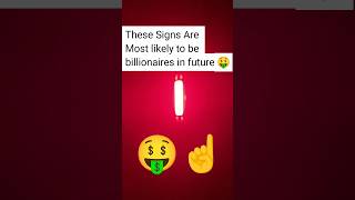 Zodiac signs who will be billionaires shorts zodiac zodiacsigns [upl. by Joelly339]