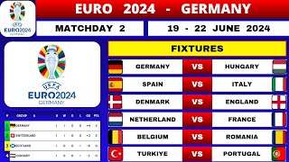 EURO 2024 FIXTURES TODAY  GROUP A  F MATCHDAY 2  EURO TABLE STANDING  EURO 2024 GERMANY [upl. by Bilac]