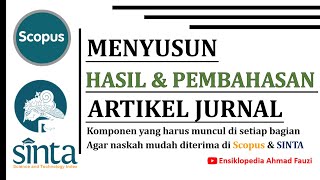 Menyusun Hasil dan Pembahasan Artikel Jurnal SCOPUS atau SINTA [upl. by Niltyak521]