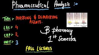 Masking And Demasking Agents And Its Mechanism  Pharmaceutical Analysis  B PHARMACY 1ST SEMESTER [upl. by Delacourt]