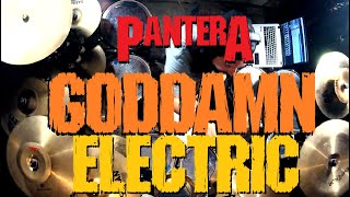 PANTERA  GODDAMN ELECTRIC  DRUM COVER [upl. by Tertius]