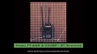 E6 Yaesu FT65R amp CHIRP  RT Systems [upl. by Anitsenre]