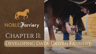 Noble Farriery Chapter 11 Developing DataDriven Farriery [upl. by Stanly791]