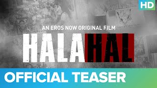 Halahal – Official Teaser  Sachin Khedekar And Barun Sobti  An Eros Now Original Film [upl. by Mackey902]