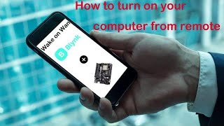 【網路喚醒wowwol】turn on your PC from remote  Blynk app  Esp8266 [upl. by Supen]