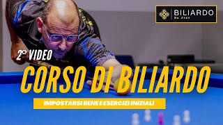 2° VIDEO  CORSO DI BILIARDO  Impostazioni di gioco e relativi esercizi [upl. by Braasch]