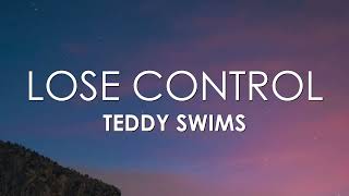 Teddy Swims  Lose Control Letra Inglés  Español [upl. by Cloots]