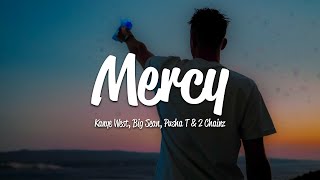 Kanye West  Mercy Lyrics ft Big Sean Pusha T 2 Chainz [upl. by Roswell]