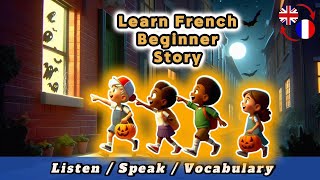 Halloween  LEARN FRENCH with this Beginner Story  A1A2 [upl. by Hennebery605]