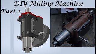 DIY Milling Machine Build Based on Bridgeport Part 1 Quill box and spindle assembly [upl. by Notniw]