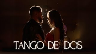 De Etnia  Tango de Dos Video Oficial [upl. by Kcirddahc]