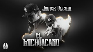 Javier Olguin  El Michoacano En Vivo [upl. by Eolhc]