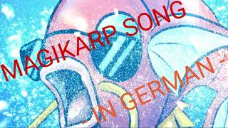 MAGIKARP SONG  KARPADOR LIED German Vocals Deutsche Version [upl. by Sheba667]