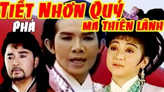 Cải Lương Xưa  Tiết Nhơn Quý Phá Ma Thiên Lãnh  Cải Lương Hồ QuảngTuồng Cổ [upl. by Jonina]