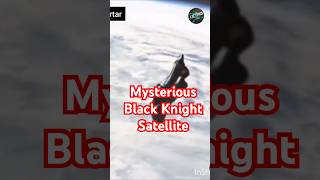 The Black Knight Satellite – Mysterious Object in Orbit 👽 blackknight space shorts [upl. by Notyalc]