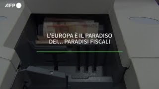 LEuropa e il paradiso dei paradisi fiscali [upl. by Anits]