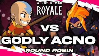 Godly vs Acno  Autumn Royale  Round Robin [upl. by Egduj132]