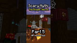 Minecraft Scary Myth Pillagers Secret 🤫 Part 5 prestonplayz minecraft videogames myths scary [upl. by Brita]