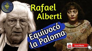 😭SE EQUIVOCABA Rafael Alberti  Se Equivocó la Paloma POEMA LEÍDO RECITADO [upl. by Nazler796]