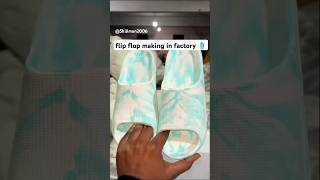 Flip flop making in factory  shorts [upl. by Longo]