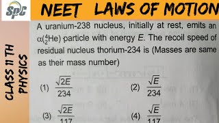 A uranium  238 nucleus initially at restemits an alpha  2He4  particle with energy E  The reco [upl. by Sander865]