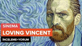 Loving Vincent Filmi İncelemeYorum [upl. by Naam]