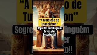 “Tutancâmon O Faraó Menino Sua Tumba Intacta e a Famosa Maldição que Intriga o Mundo” [upl. by Ahsatin670]