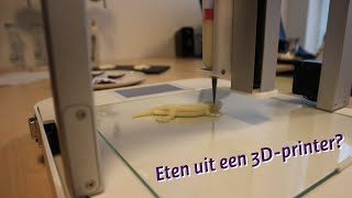 ETEN UIT EEN 3DPRINTER [upl. by Yhtuv]