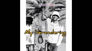 EarlJohn amp Mjay  My Verandering Official Audio [upl. by Tarrant]