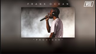 Frank Ocean  Provider Subtitulado Español  Wise Subs [upl. by Gaile]