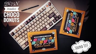 QwertyKeys QK75N First Light  Domikey Choco Donuts Switch Sound Test [upl. by Ardnued]