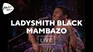 Ladysmith Black Mambazo  King Of Kings Live at Montreux 2000 [upl. by Harras743]