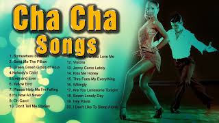 Cha Cha Song NonStop Playlist Greatest Oldies Songs Dancing Music [upl. by Cicily]