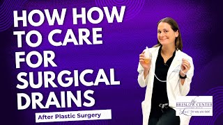 How to care for your surgical drain after plastic surgery [upl. by Regdor651]