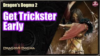 Dragons Dogma 2  Get Trickster Early [upl. by Aline]