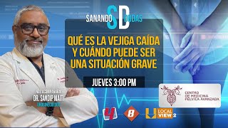 Qué es la Vejiga Caída y cuándo puede ser una situación grave  Sanando Dudas 8 de Febrero 2024 [upl. by Alsi]