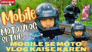 Bike Vlogging Setup  Mobile Motovlog Setup With Mic [upl. by Gilder]