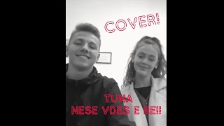 Tuna  Nese vdes e re Cover Blerina ft Elit [upl. by Temp]